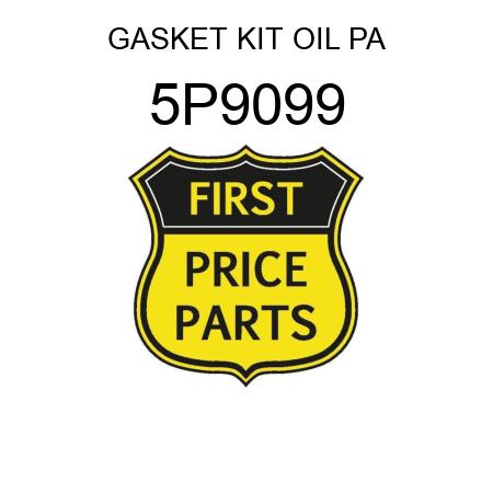 GASKET KIT OIL PA 5P9099