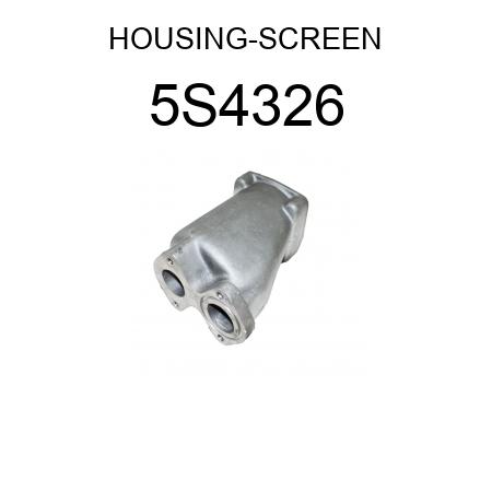 HOUSING-SCREEN 5S4326