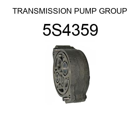 TRANSMISSION PUMP GROUP 5S4359