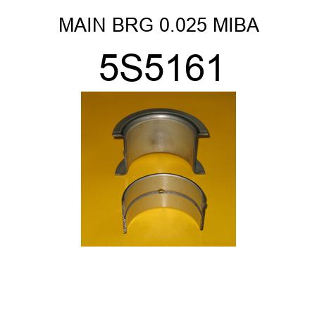 MAIN BRG 0.025 MIBA 5S5161