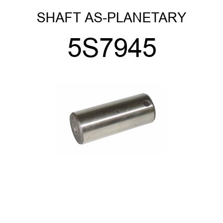 SHAFT AS-PLANETARY 5S7945