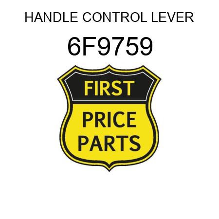 HANDLE CONTROL LEVER 6F9759