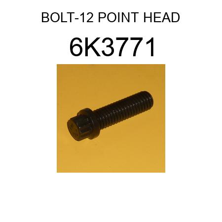BOLT-12 POINT HEAD 6K3771