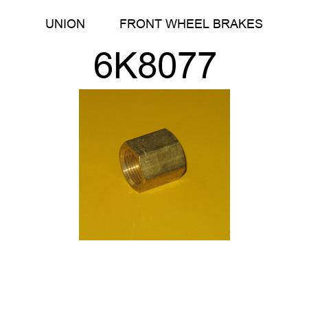 UNION          FRONT WHEEL BRAKES 6K8077
