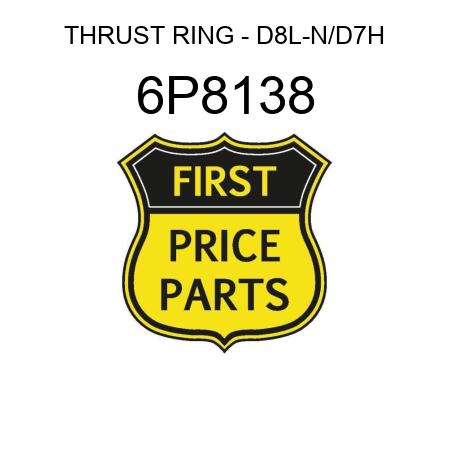 THRUST RING - D8L-N/D7H 6P8138