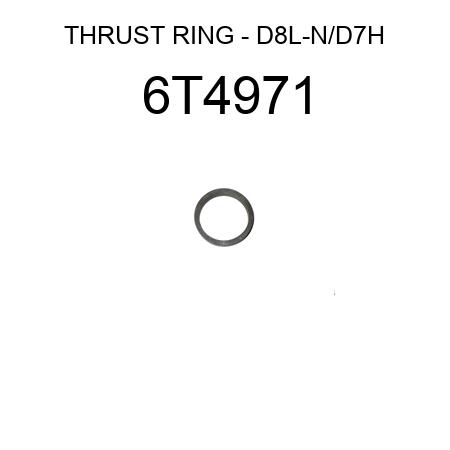 THRUST RING - D8L-N/D7H 6T4971