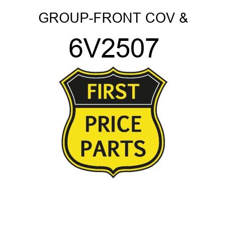 GROUP-FRONT COV & 6V2507