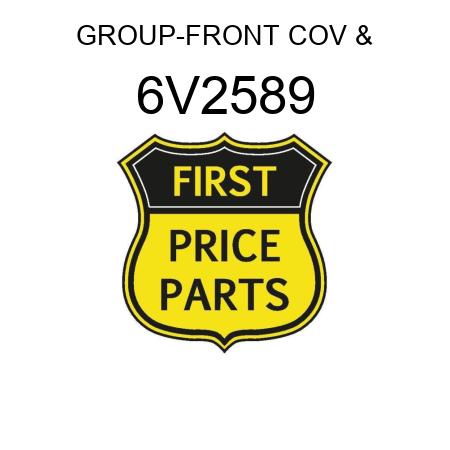 GROUP-FRONT COV & 6V2589