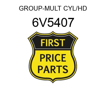 GROUP-MULT CYL/HD 6V5407