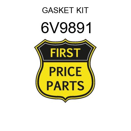 GASKET KIT 6V9891