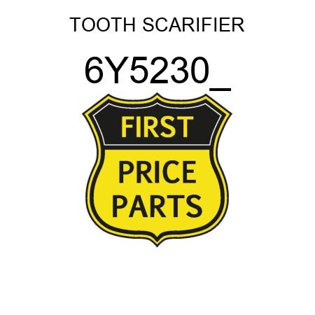 TOOTH SCARIFIER 6Y5230_