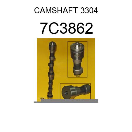 CAMSHAFT 3304 7C3862
