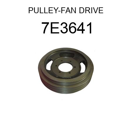 PULLEY-FAN DRIVE 7E3641