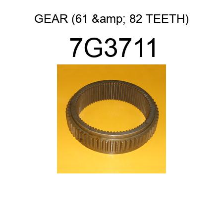 GEAR (61 & 82 TEETH) 7G3711