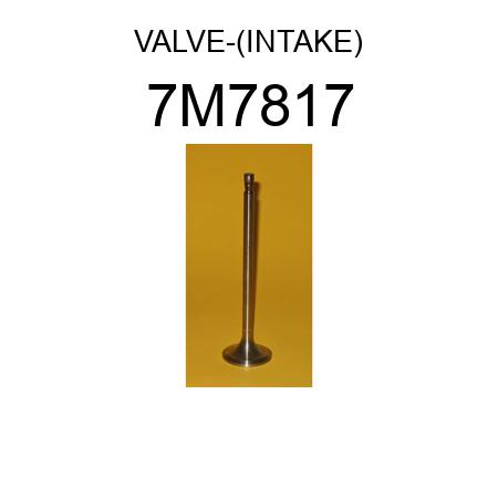 VALVE-(INTAKE) 7M7817