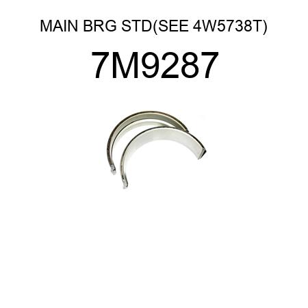 MAIN BRG STD(SEE 4W5738T) 7M9287