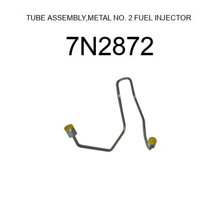 TUBE ASSEMBLY,METAL NO. 2 FUEL INJECTOR 7N2872