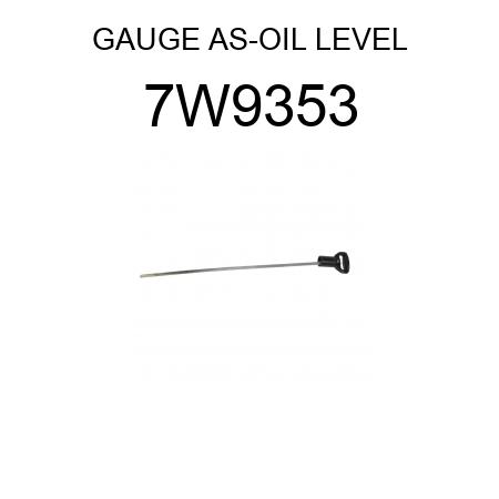 GAUGE AS-OIL LEVEL 7W9353