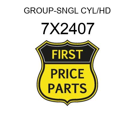 GROUP-SNGL CYL/HD 7X2407