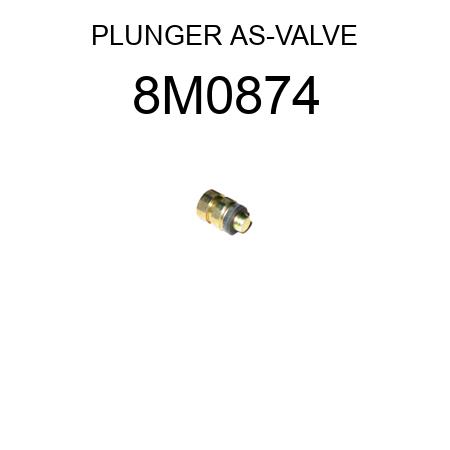 PLUNGER AS-VALVE 8M0874