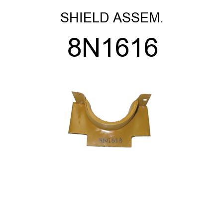 SHIELD ASSEM. 8N1616
