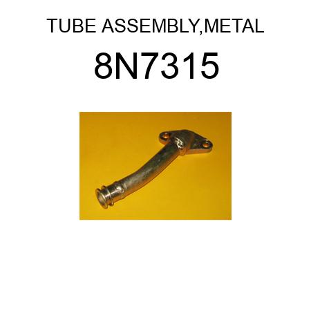 TUBE ASSEMBLY,METAL 8N7315