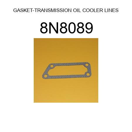 GASKET-TRANSMISSION OIL COOLER LINES 8N8089