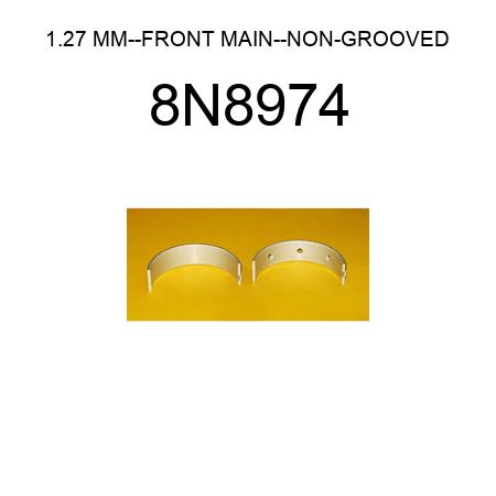 1.27 MM--FRONT MAIN--NON-GROOVED 8N8974