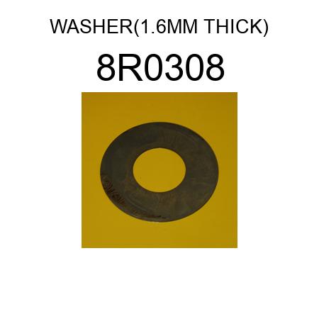 WASHER(1.6MM THICK) 8R0308