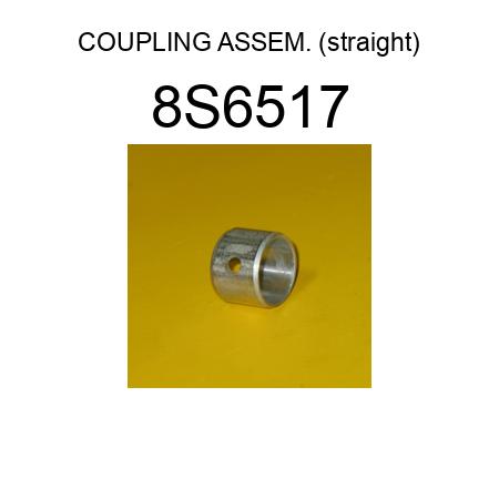 COUPLING ASSEM. (straight) 8S6517