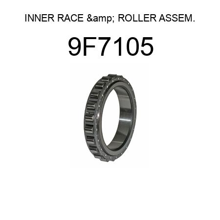 INNER RACE & ROLLER ASSEM. 9F7105