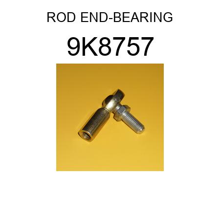 ROD END-BEARING 9K8757