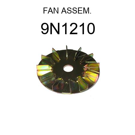 FAN ASSEM. 9N1210