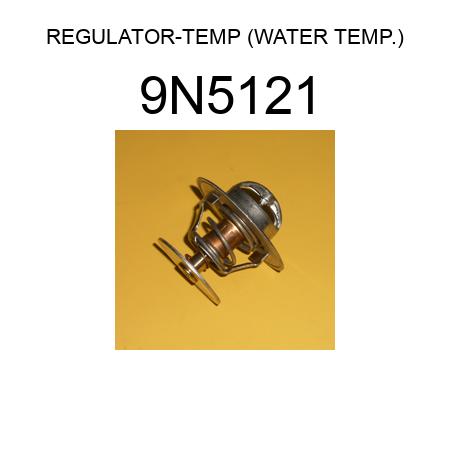REGULATOR-TEMP (WATER TEMP.) 9N5121
