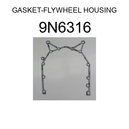 GASKET-FLYWHEEL HOUSING 9N6316