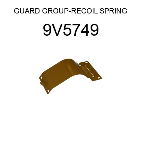 GUARD GROUP-RECOIL SPRING 9V5749