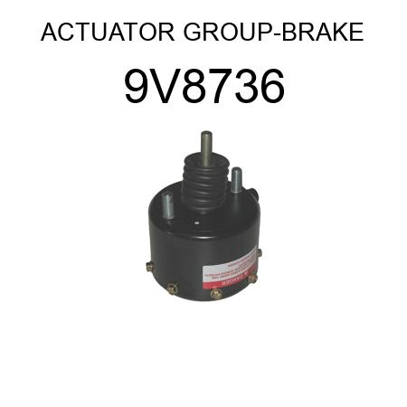 ACTUATOR GROUP-BRAKE 9V8736