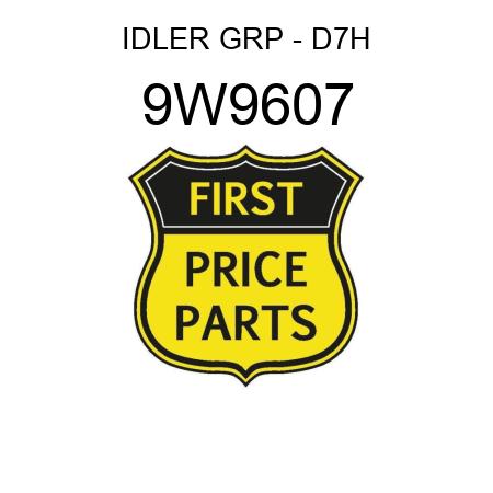 IDLER GRP - D7H 9W9607