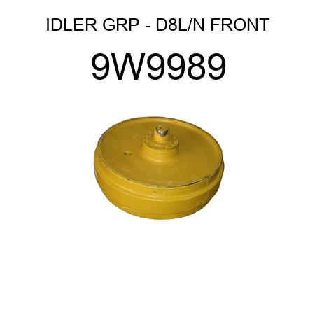 IDLER GRP  D8L/N FRONT 9W9989