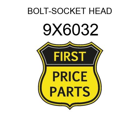 BOLT-SOCKET HEAD 9X6032