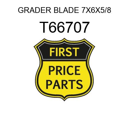 GRADER BLADE 7X6X5/8 T66707