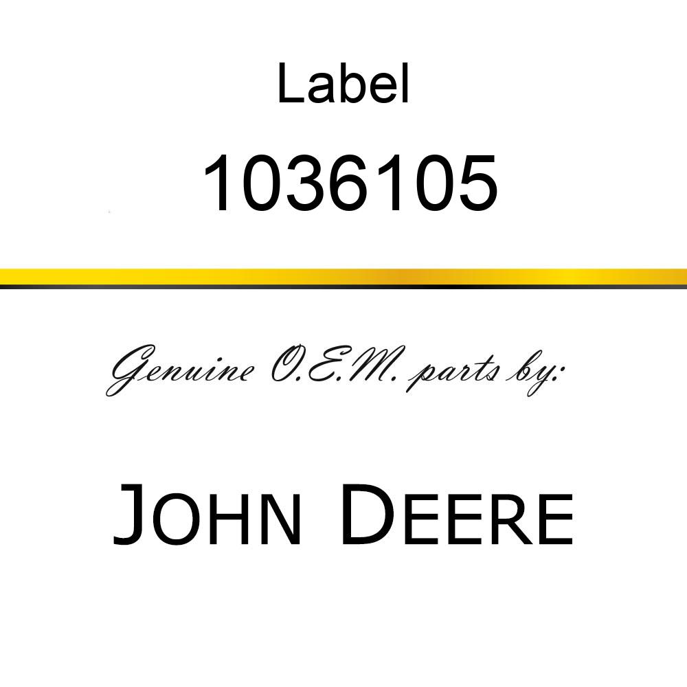 Label  NAME PLATE, MACHINE (LABEL) 1036105