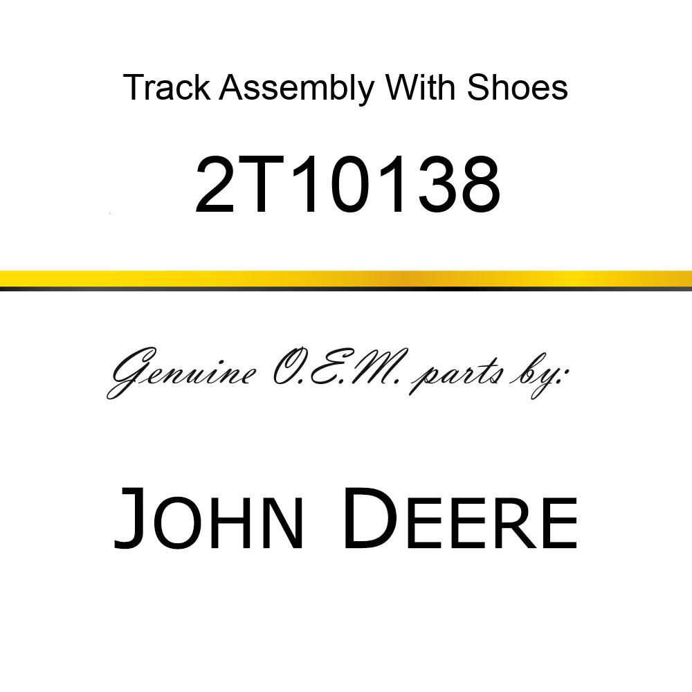 Track Assembly With Shoes 2T10138