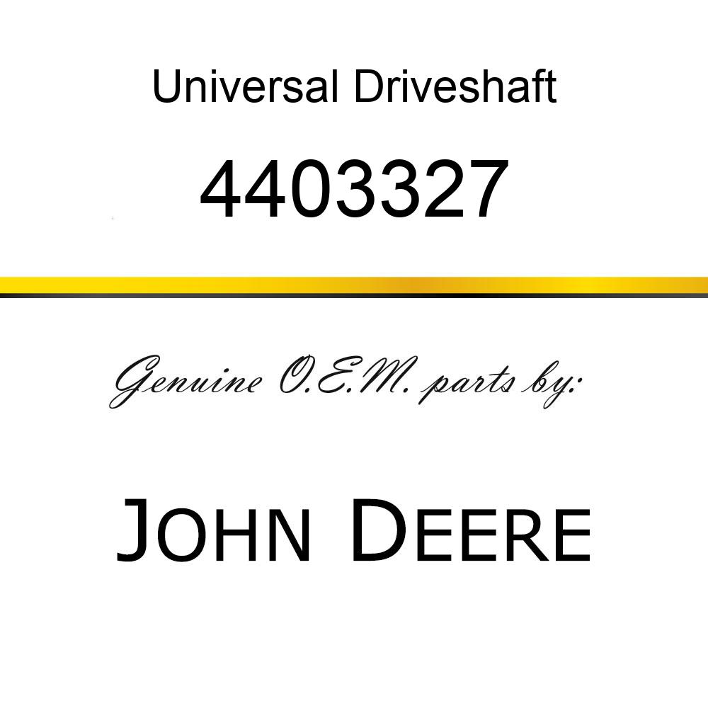 Universal Driveshaft - SHAFT 4403327