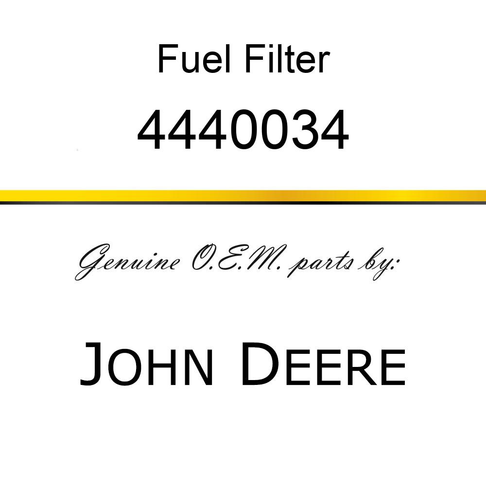 Fuel Filter - FILTER,FUEL 4440034