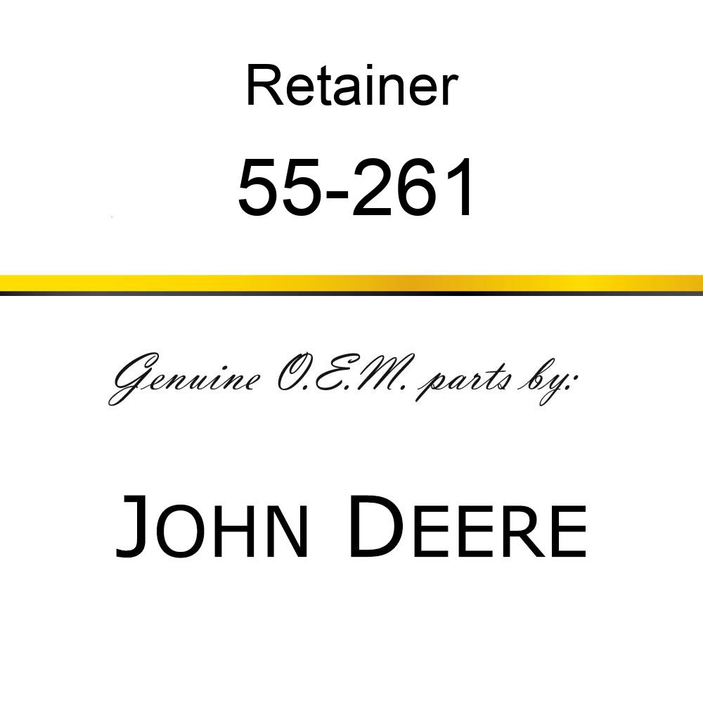 Retainer - RETAINER,CHOKE SHAFT PACKING 55-261