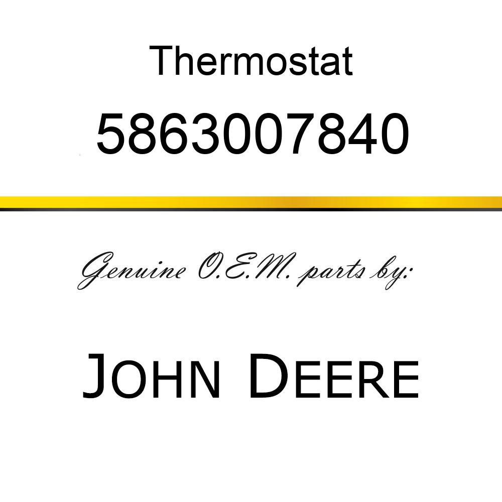 Thermostat - THERMOSTAT 5863007840