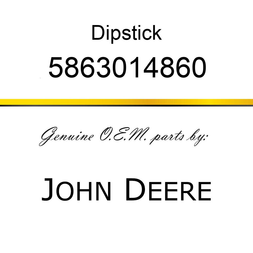 Dipstick - GAUGE,OIL LEVEL 5863014860