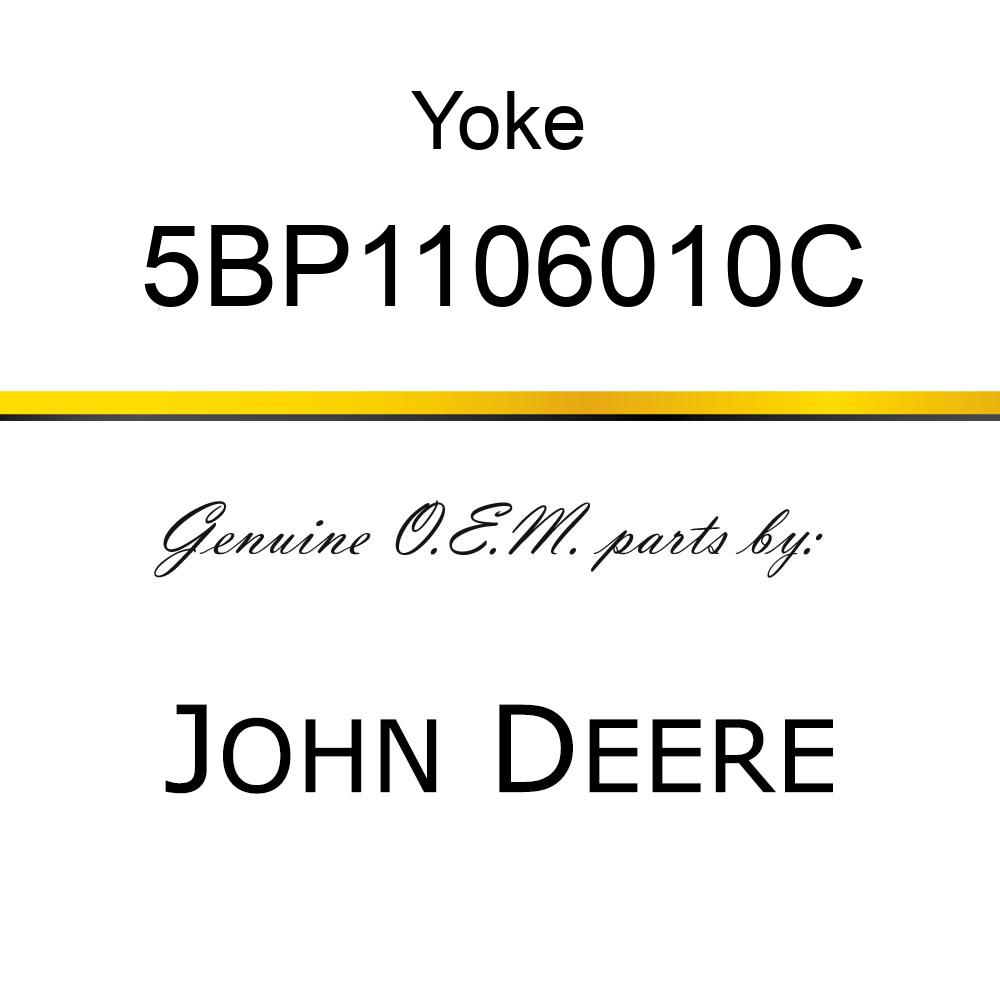 Yoke - PTO YOKE SERIAL # 739197 AND ABOVE 5BP1106010C