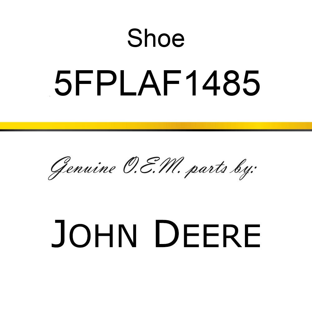 Shoe - SKID SHOE 5FPLAF1485